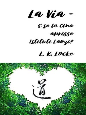cover image of La Via--E se la Cina aprisse Istituti Laozi?